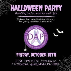 Image of a flyer with information on the event - Join us for the second annual DAP Halloween Party on Friday, the 18th of October! 3-hour open bar, food, raffles, and costume contest (optional, but encouraged)! 100% of proceeds raised support the Domestic Abuse Project of Delaware County, Inc